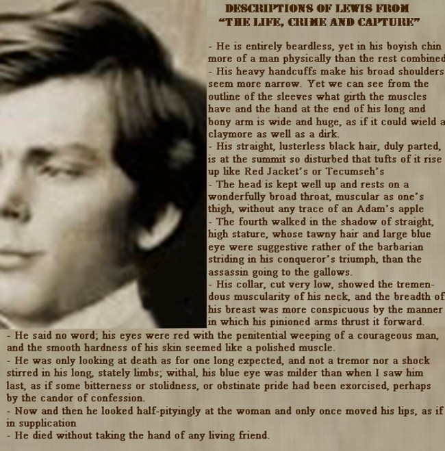 Descriptions of Lewis from "The Life, Crime and Capture"