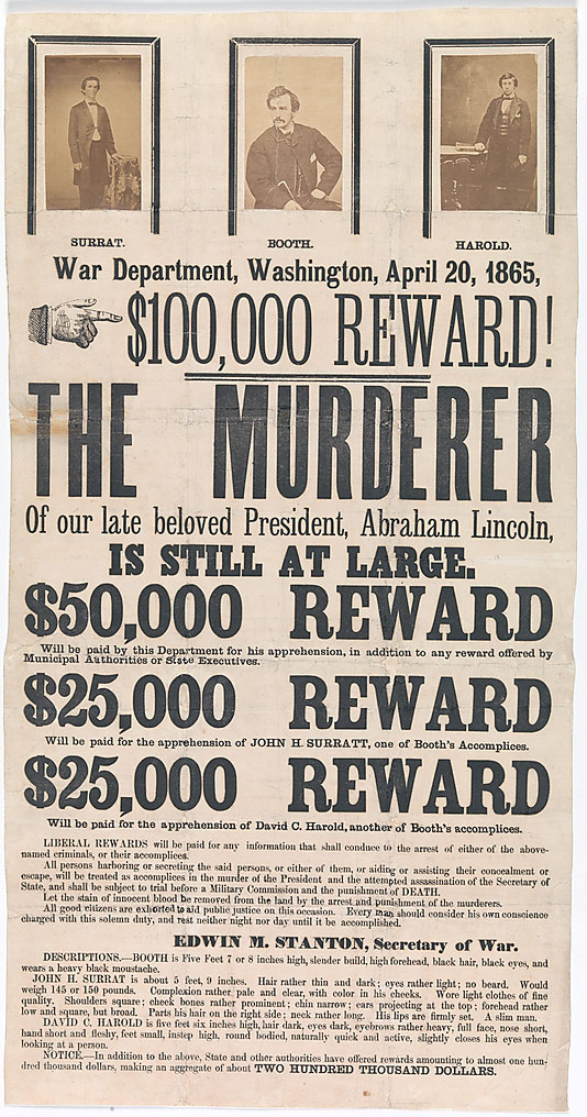 Unknown, American. '[Broadside for the Capture of John Wilkes Booth, John Surratt, and David Herold]' April 20, 1865