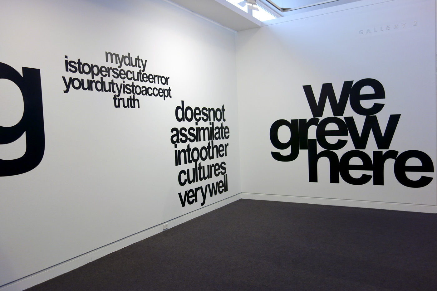 Vernon Ah Kee (Australian, b. 1967; Kuku Yalandji, Waanji, Yidinji and Gugu Yimithirr) 'cantchant' 2007-2009 (installation view detail) Vernon Ah Kee (Australian, b. 1967; Kuku Yalandji, Waanji, Yidinji and Gugu Yimithirr) 'cantchant' 2007-2009 (installation view detail)