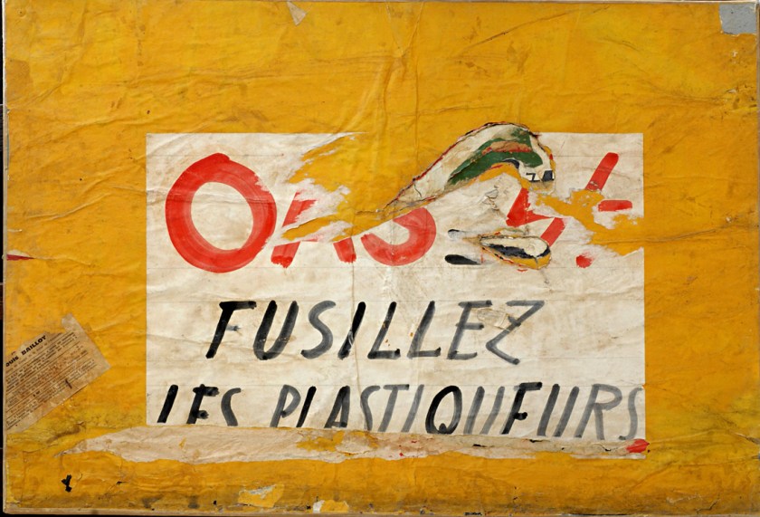 Raymond Hains. 'OAS. Fusillez les plastiqueurs (OAS. Shoot the bombers)' 1961