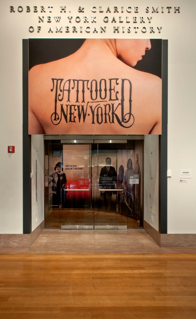Installation view of the exhibition 'Tattooed New York' at the New-York Historical Society, New York