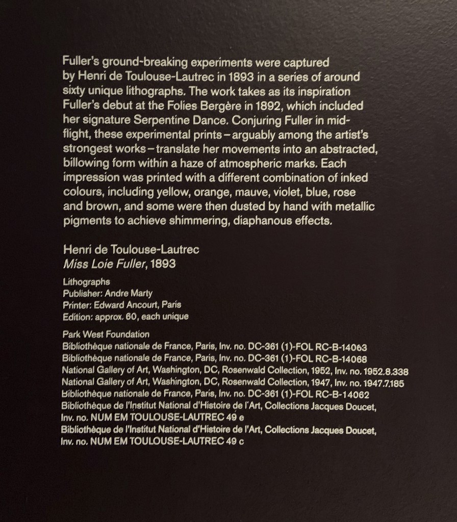 Henri de Toulouse-Lautrec. 'Miss Loïe Fuller' 1893 wall text from the exhibition 'Into the Night: Cabarets and Clubs in Modern Art' at the Barbican Art Gallery, Oct 2019 - Jan 2020 Henri de Toulouse-Lautrec. 'Miss Loïe Fuller' 1893 wall text from the exhibition 'Into the Night: Cabarets and Clubs in Modern Art' at the Barbican Art Gallery, Oct 2019 - Jan 2020
