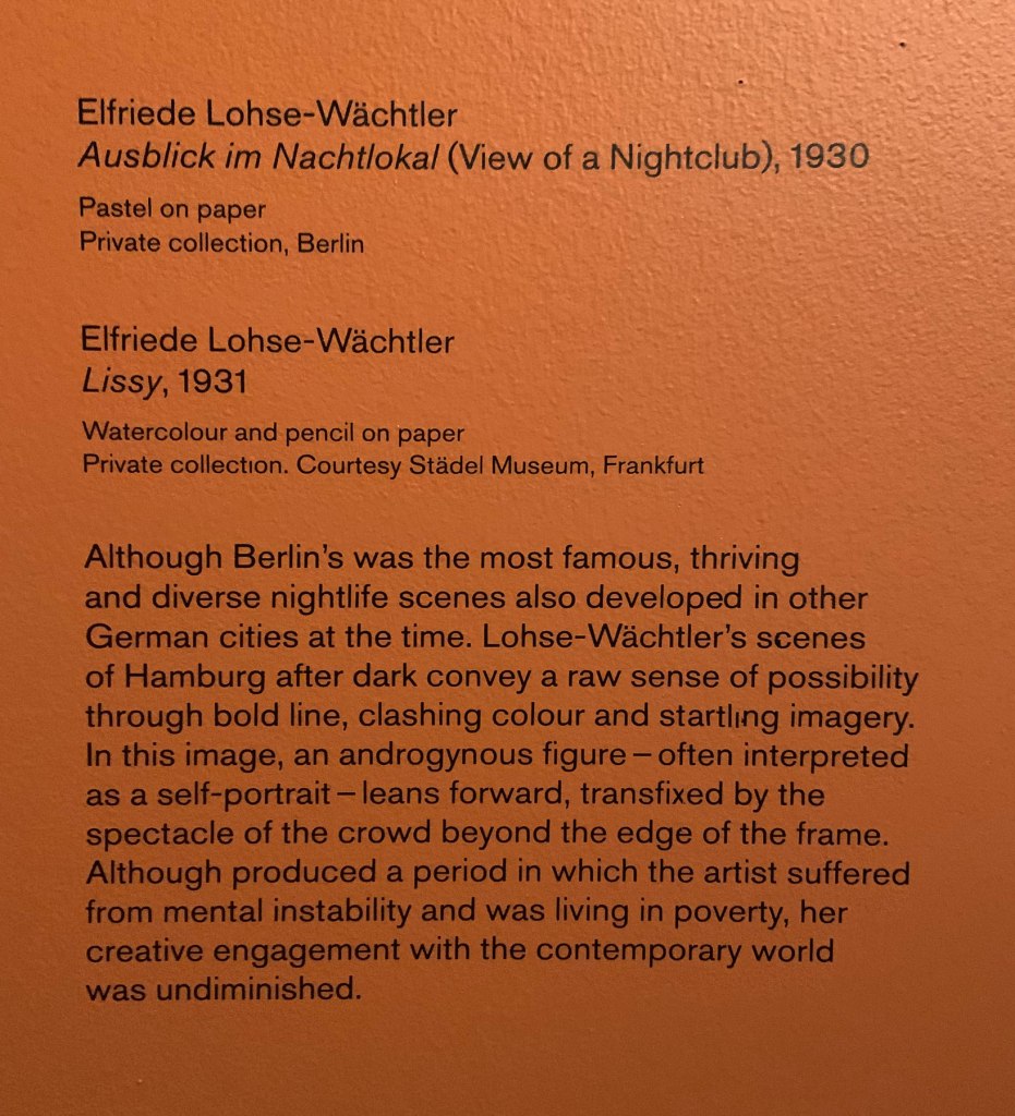 Elfriede Lohse-Wächtler 'Ausblick im Nachtlokal' (View of a Nightclub) wall text from the exhibition 'Into the Night: Cabarets and Clubs in Modern Art' at the Barbican Art Gallery, Oct 2019 - Jan 2020 Elfriede Lohse-Wächtler 'Ausblick im Nachtlokal' (View of a Nightclub) wall text from the exhibition 'Into the Night: Cabarets and Clubs in Modern Art' at the Barbican Art Gallery, Oct 2019 - Jan 2020