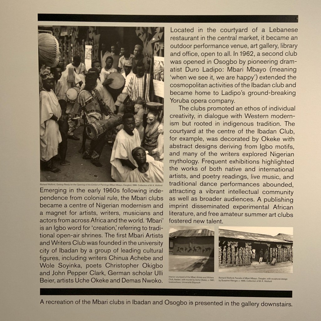 Ibadan & Osogbo Mbari Clubs 1961-66 wall text from the exhibition 'Into the Night: Cabarets and Clubs in Modern Art' at the Barbican Art Gallery, Oct 2019 - Jan 2020 Ibadan & Osogbo Mbari Clubs 1961-66 wall text from the exhibition 'Into the Night: Cabarets and Clubs in Modern Art' at the Barbican Art Gallery, Oct 2019 - Jan 2020