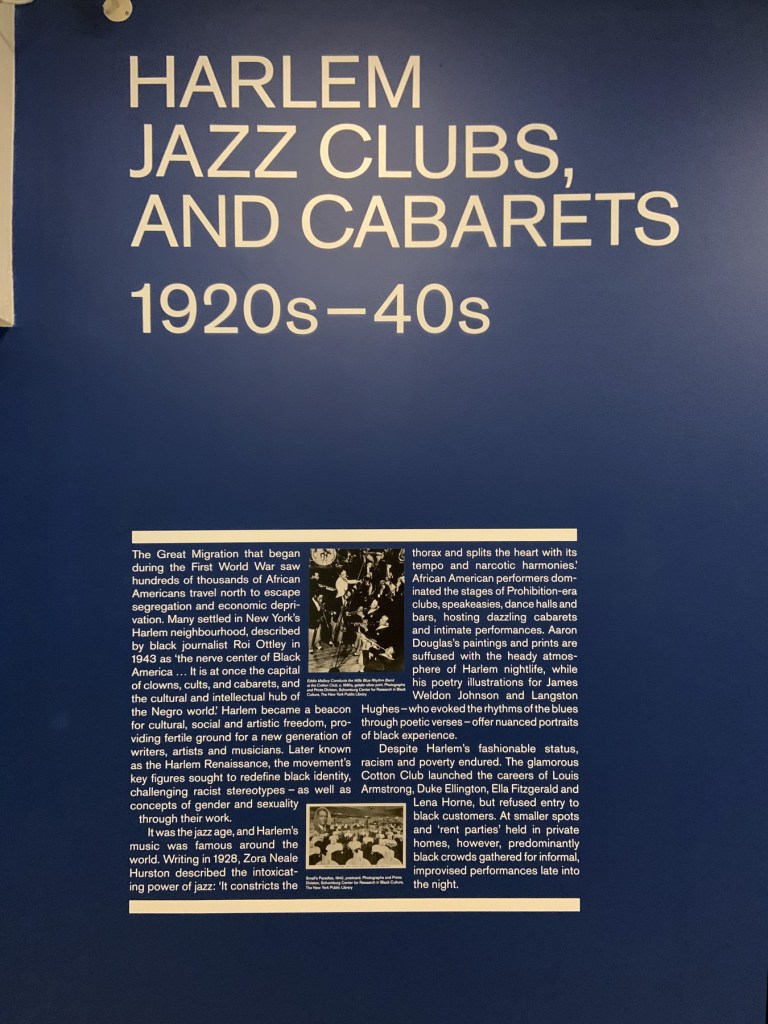 Harlem Jazz Clubs and Cabarets 1920s-40s wall text from the exhibition 'Into the Night: Cabarets and Clubs in Modern Art' at the Barbican Art Gallery, Oct 2019 - Jan 2020 Harlem Jazz Clubs and Cabarets 1920s-40s wall text from the exhibition 'Into the Night: Cabarets and Clubs in Modern Art' at the Barbican Art Gallery, Oct 2019 - Jan 2020