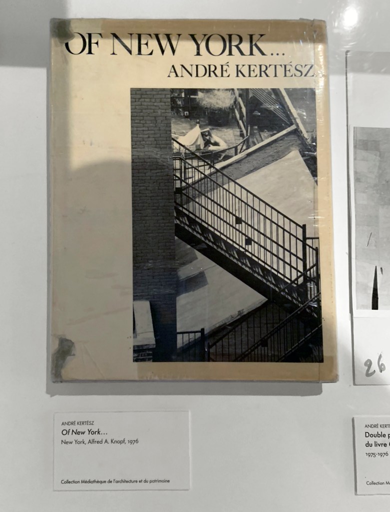 André Kertész (Hungarian, 1894-1985) 'Of New York…' New York, Alfred A. Knopf, 1976 (installation view)