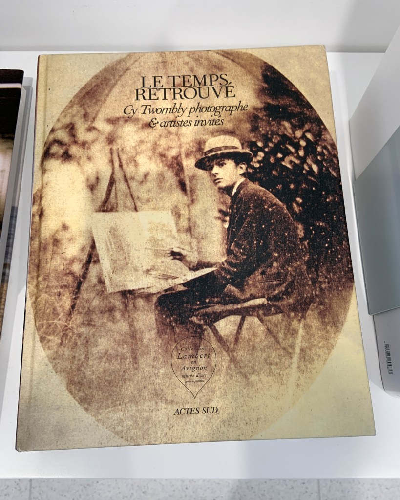 Nicholas Cullinan et al. 'Le Temps Retrouvé: Cy Twombly photographe & artistes invites'. Collection Lambert en Avignon musée d'art contemporain. Actes Sud, 2012 book cover (installation view)