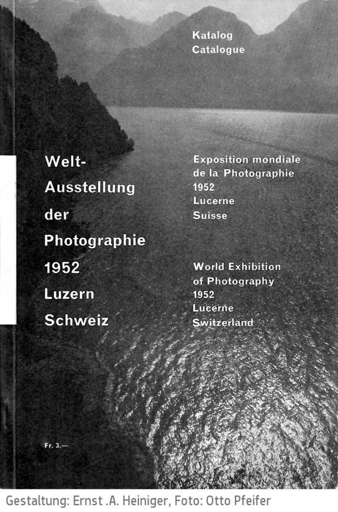 Ernst A. Heiniger. 'World Exhibition of Photography 1952 Lucern, Switzerland' catalogue