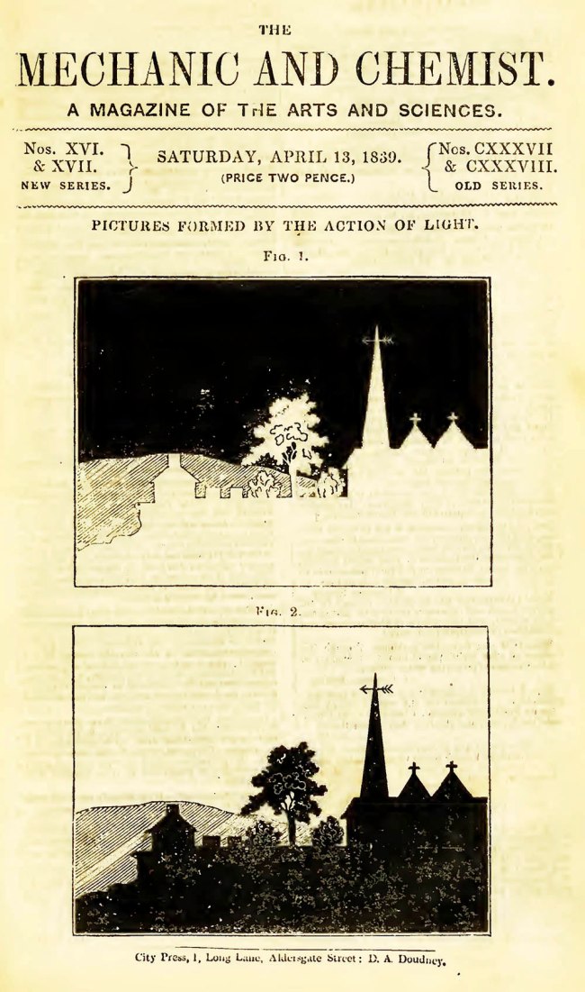'Pictures Formed by the Action of Light' From 'The Mechanic and Chemist: a Magazine of the Arts and Sciences' (13 April 1839)