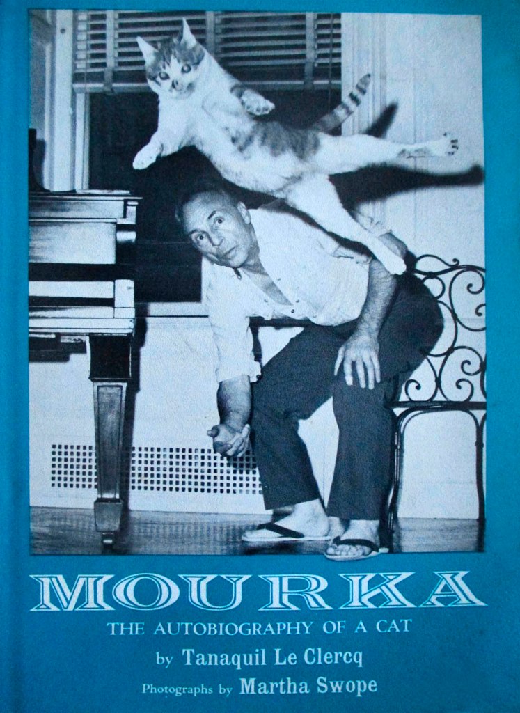 'Mourka, the autobiography of a Cat', by Tanaquil Le Clercq and Martha Swope. Stein and Day 1964