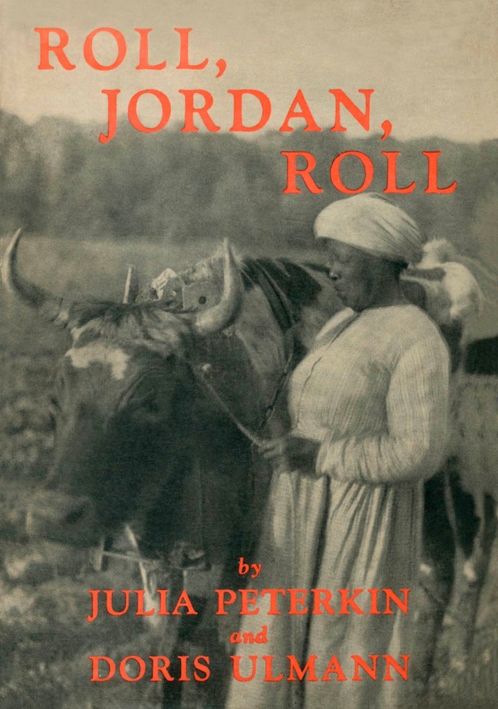 'Roll, Jordan, Roll' by Julia Peterkin (text) and Doris Ulmann (photographs) New York: Robert O. Ballo, 1933