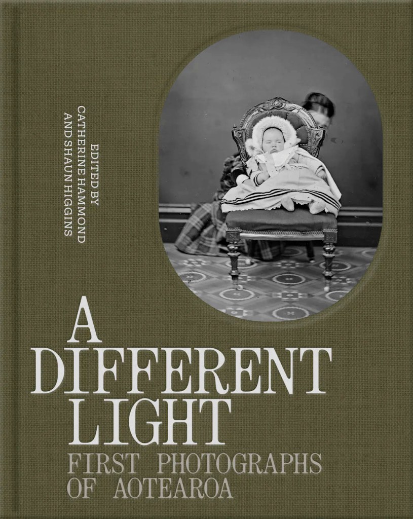 'A Different Light – First Photographs of Aotearoa' book cover