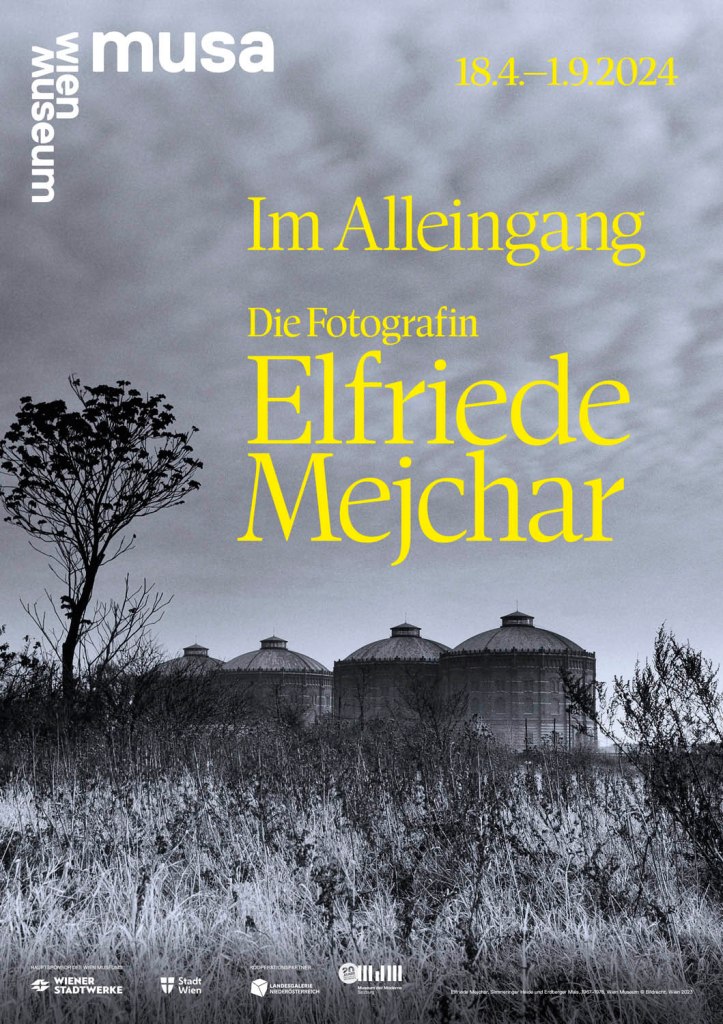 Poster for the exhibition 'On Her Own. The Photographer Elfriede Mejchar'