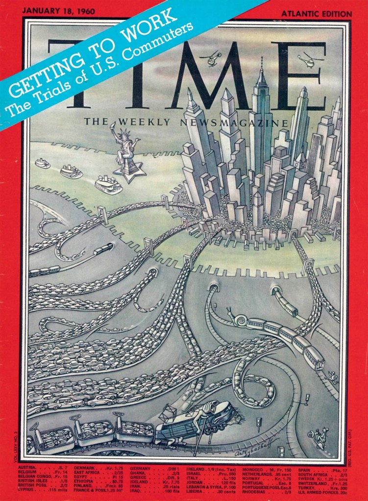 Getting to Work. The Trials to U.S. commuters 'Time', January 18, 1960