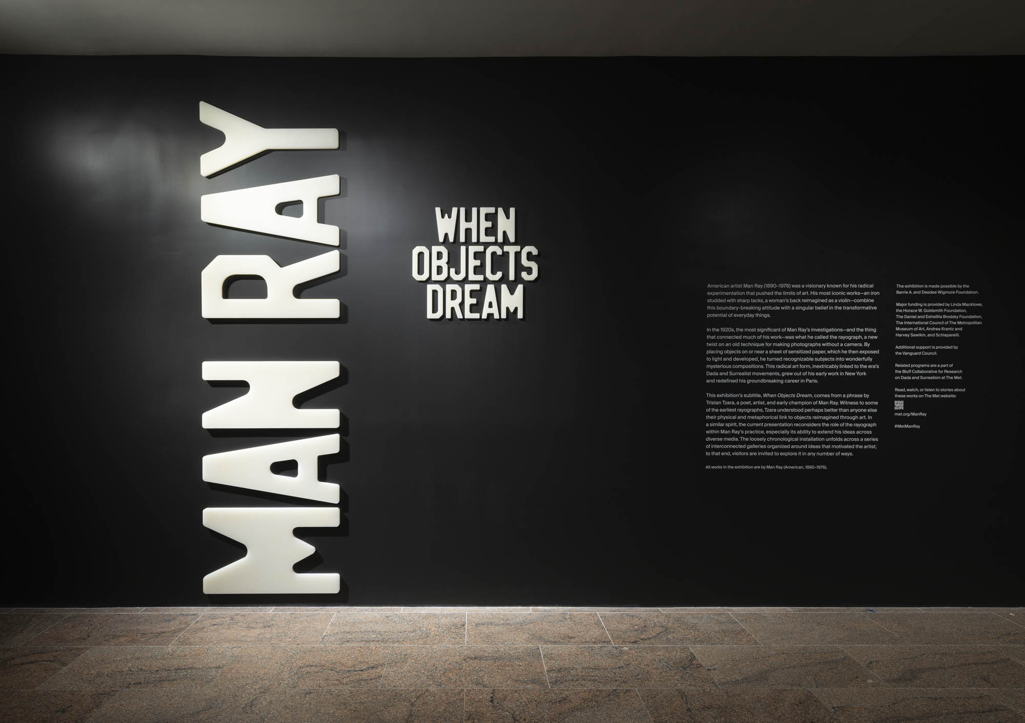 Installation view of the exhibition 'Man Ray: When Objects Dream' at The Metropolitan Museum of Art, New York, September 2025 - February 2026 Installation view of the exhibition 'Man Ray: When Objects Dream' at The Metropolitan Museum of Art, New York, September 2025 - February 2026