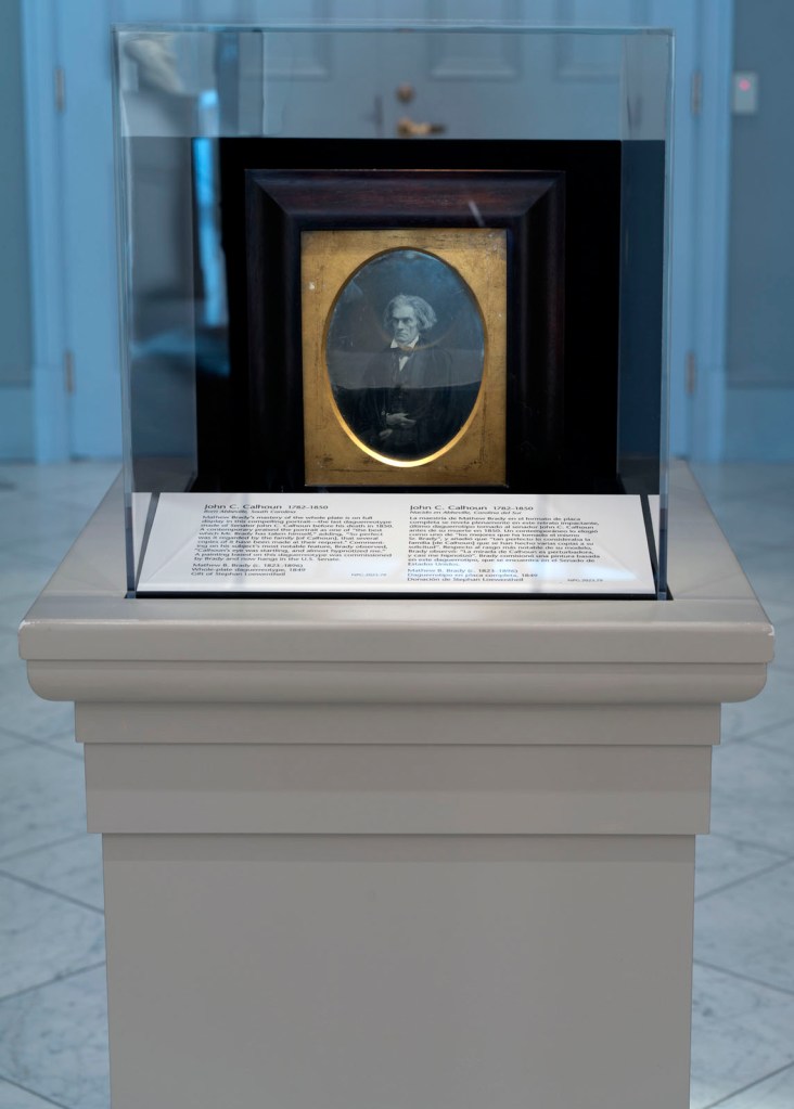 Installation view of the exhibition 'From Shadow to Substance: Grand-Scale Portraits During Photography's Formative Years' at the National Portrait Gallery, Washington, June 20, 2025 - June 7, 2026 showing Mathew B. Brady (American, 1823? - 15 Jan 1896) 'John C. Calhoun' c. 1849-1850
